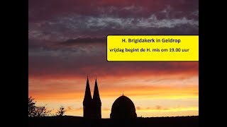 H. Brigidakerk in Geldrop vrijdag 17 mei 2024 eucharistieviering van 19.00 uur