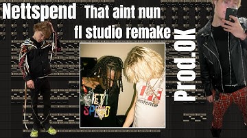 How "That aint nun" By OsamaSon And Nettspend Was Made + FLP