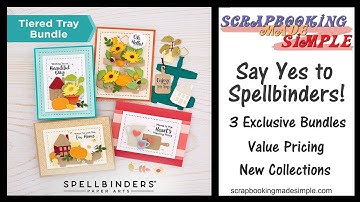 Say YES to Spellbinders Event for October!  Exclusive Bundles.  Value Pricing.  Latest Collections
