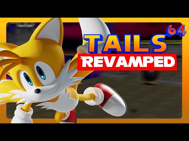 ✮ Tails 64 Revamped 2021 