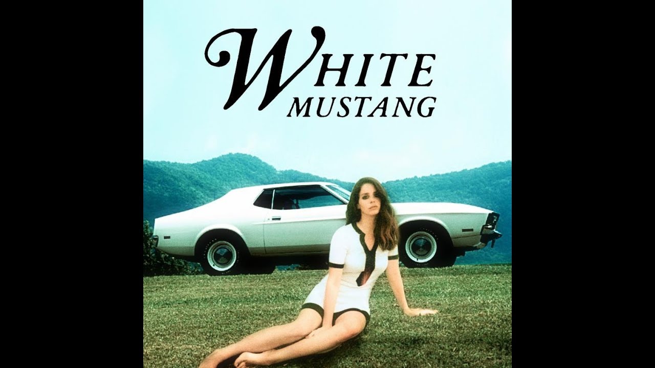 White mustang lana. Обложка Lana del ray White Mustang.