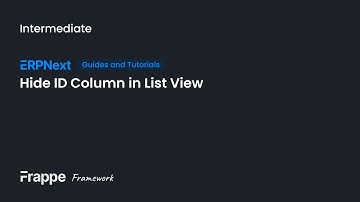 Hide ID Column in List View ERPNext/Frappe Framework