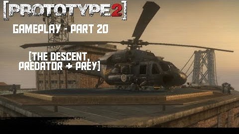 Prototype2 Gameplay - Part 20 [The Descent, Predator & Prey]