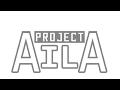 Project aila