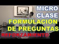 Habilidad de Formulación de Preguntas y Reforzamiento (Micro Clase). Especialización en Docencia.