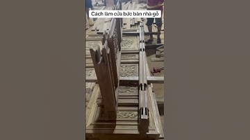Cách làm cửa bức bàn nhà gỗ