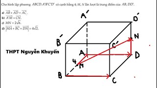 THPT Nguyễn Khuyến 2026: Cho hình lập phương ABCD.A'B'C'D' có cạnh bằng 4; M,N lần lượt là trung