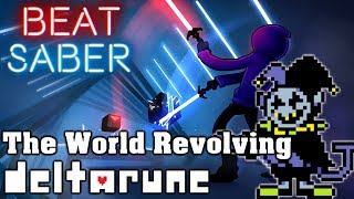 Video thumbnail of "Beat Saber - The World Revolving - Deltarune (custom song) | FC"