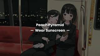 peach pyramid - wear sunscreen (tradução/legendado)