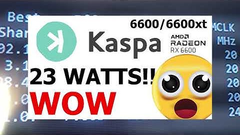 KASPA with 6600/6600xt mining @ 23 Watts Only !! WOW