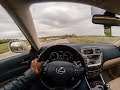 Lexus IS250 POV