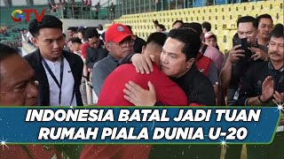Resmi! Indonesia Batal Jadi Tuan Rumah Piala Dunia U-20