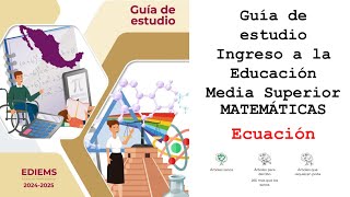 Guía de estudio Ingreso EMS | Ecuacion Lineal