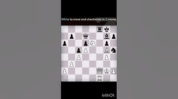 chess puzzle white to move and checkmate in 2 moves #chesspuzzle #chessproblem #chessgame #chess