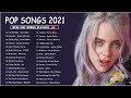 2021 New Songs (Latest English Songs 2021) 🍀 Pop Music 2021 New Song 🍀 Top English Chill Song