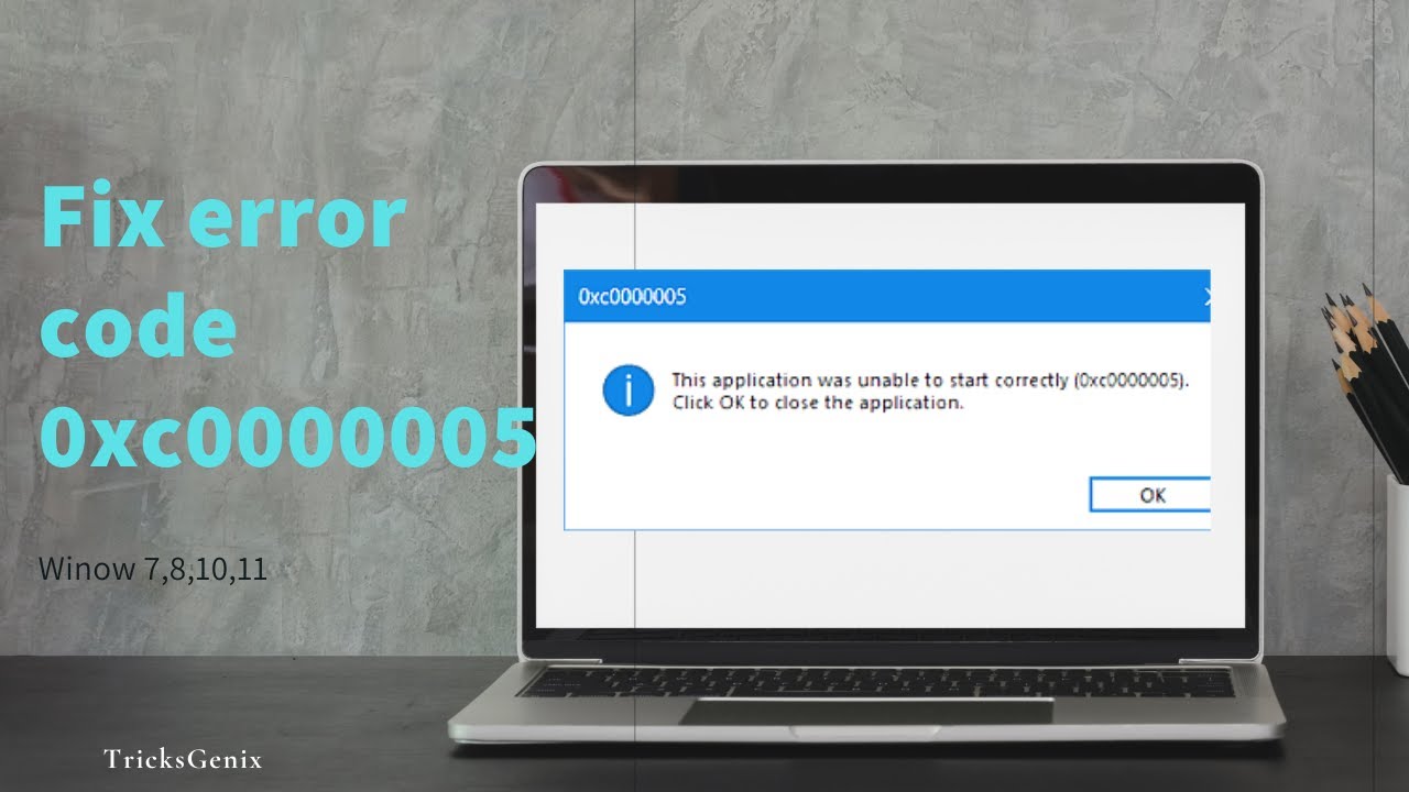 How to Fix Error Code 0xc0000005 in Windows (Solved) 2021 | Window 7,8,10,11 | Tricksgenix