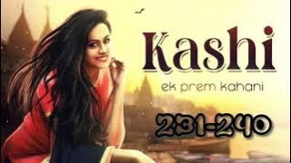 Kashi ek prem kahani episode 231 to 240 #pocket fm story