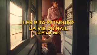 Les Rita Mitsouko - LA VIE DU RAIL (Film complet)