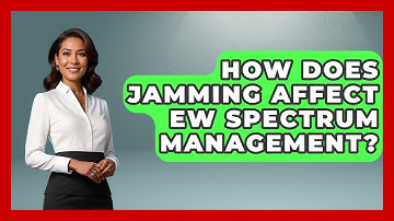 How Does Jamming Affect EW Spectrum Management? - Tactical Warfare Experts