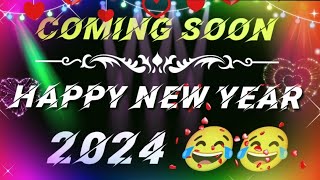 ADVANCE HAPPY NEW YEARS 2024♥️ COMING SOON 2024 ADVANCE HAPPY NEW YEAR #happynewyear2024