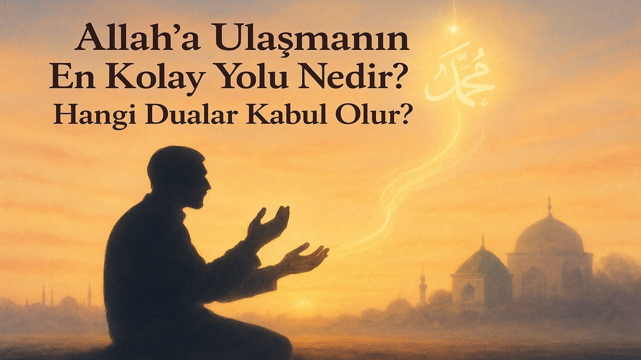 Allah'a Ulaşmanın En Kolay Yolu Nedir? Hangi Dualar Kabul Olur? (Muzaffer Ozak (k.s.))