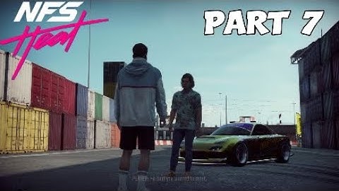 NEED FOR SPEED HEAT Gameplay Part 7 - LET IT SLIDE (No Commentary)