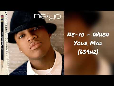 Ne-Yo - When You’re Mad (639hz)