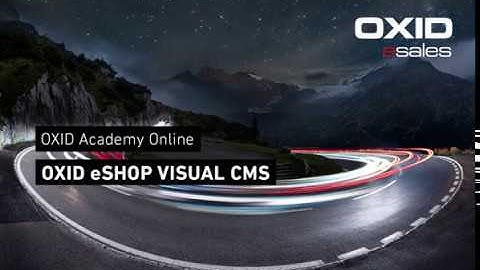 OXID Academy - OXID eShop Visual CMS [ENGLISH]