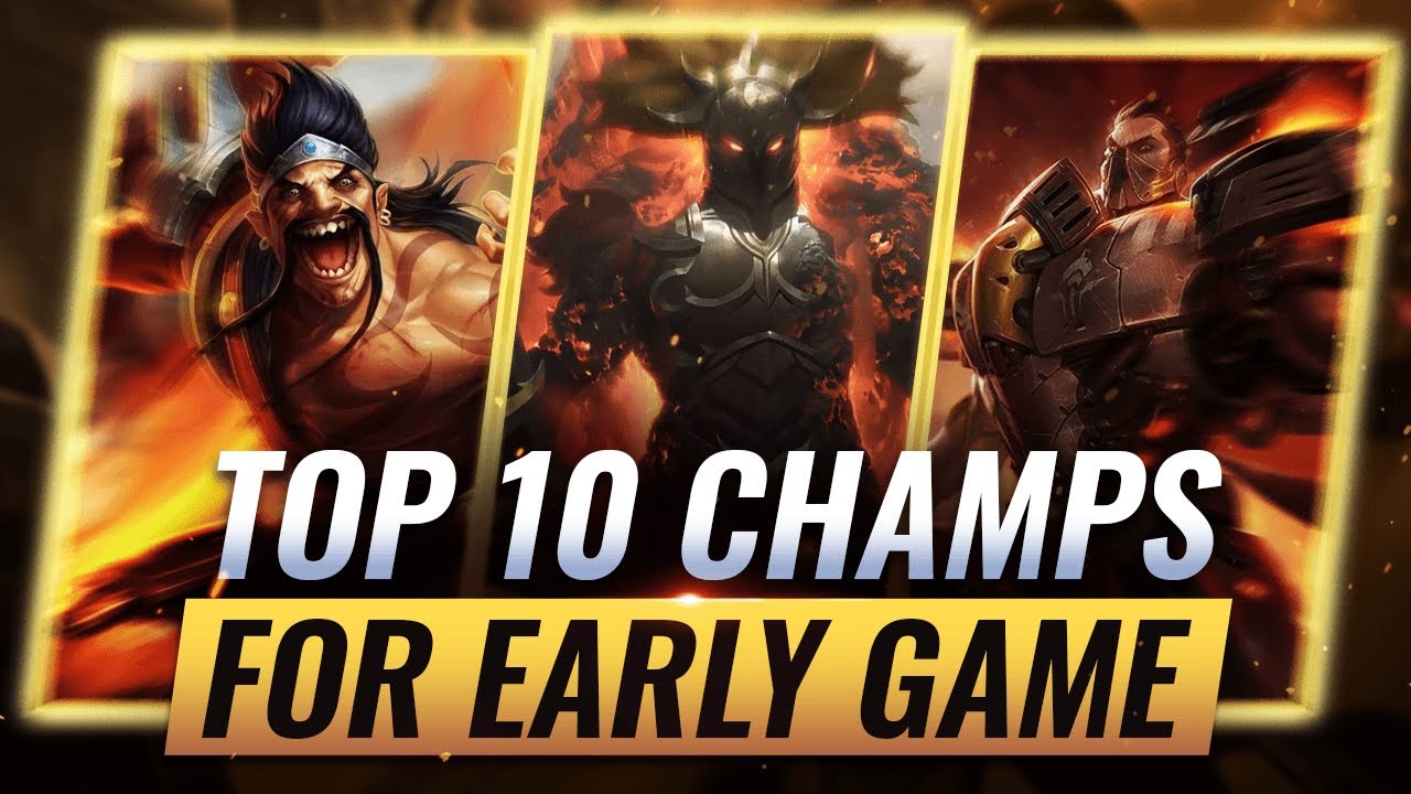 10 BEST Early Game Carries to DOMINATE With - League of Legends - YouTube