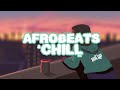 Chill afrobeats mix 2022  2 hours  best of alte  afro soul 2022