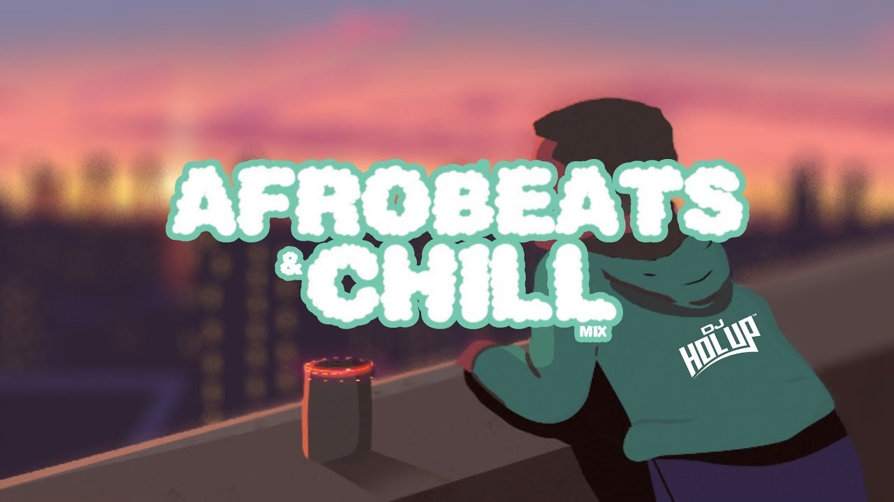 Chill Afrobeats Mix 2022  2 Hours  Best of Alte  Afro Soul 2022
