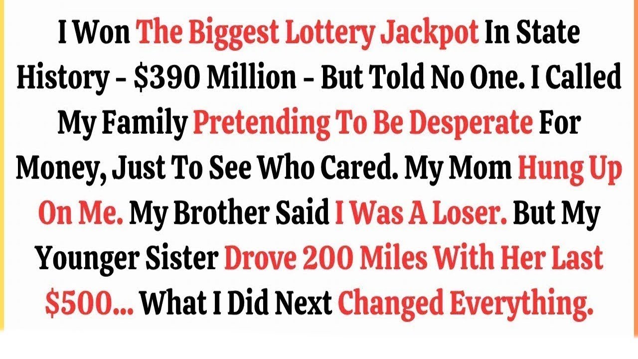 I Won The Biggest Lottery Jackpot In State History — $390 Million — But Told No One I Called My