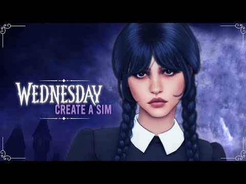 🕷️THE SIMS 4 ¦ Create A Sim - "Wednesday" 🕷️ + FULL CC List!