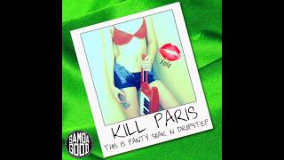 Kill Paris - Falling off Your Love