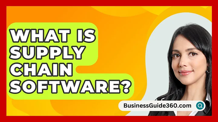 What Is Supply Chain Software? - BusinessGuide360.com