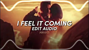 The Weeknd - I Feel It Coming ft. Daft Punk [edit audio]