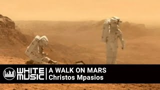 Download Lagu Christos Mpasios ~ A Walk on Mars (Instrumental) MP3 Download Lagu Christos Mpasios ~ A Walk on Mars (Instrumental) MP3