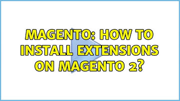 Magento: How to install extensions on Magento 2? (2 Solutions!!)