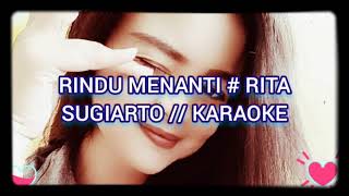 Download Lagu RINDU MENANTI # RITA SUGIARTO / KARAOKE MP3 Download Lagu RINDU MENANTI # RITA SUGIARTO / KARAOKE MP3