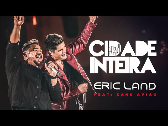 Eric Land - Cidade Inteira