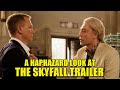 A haphazard look at the skyfall trailer