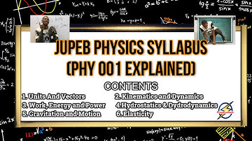 Jupeb Physics Syllabus (PHY 001) | Direct Entry