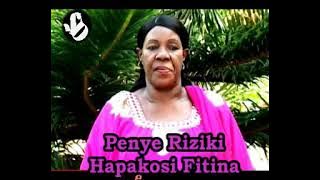 Penye  riziki hapakosi fitina - Mwanahawa Ali
