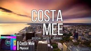 Costa Mee - Physical (Lyric Video)