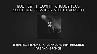 Ariana Grande - God is a woman [Acoustic Ver.] (Sweetener Sessions Studio Version)