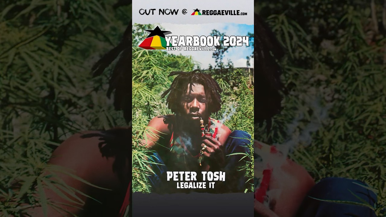 Reggaeville Yearbook 2024 - Peter Tosh 80 Celebration  🟩🟨🟥 