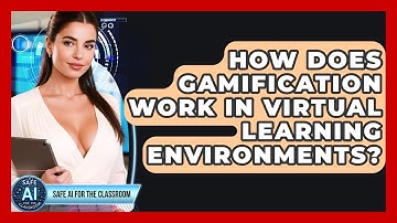 How Does Gamification Work In Virtual Learning Environments? - Safe AI for The Classroom