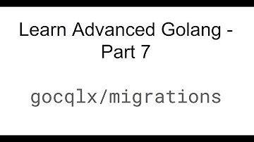 Learn Advanced Golang - Part 7 - Create Scylla Tables with gocqlx/migrations