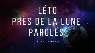 Léto - Près de la lune (Paroles)