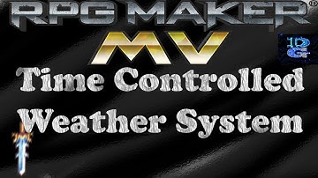 RPG Maker MV Time Controlled Weather
